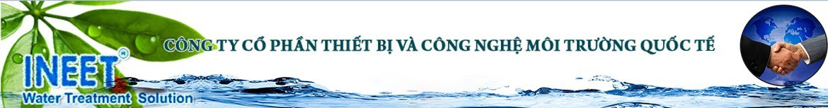 Công ty Cổ phần Thiết bị và Công nghệ Môi trường Quốc tế INEET